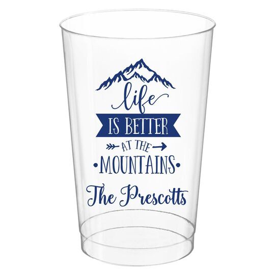 Life is Better at the Mountains Clear Plastic Cups